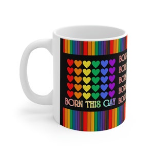 Born This Gay Coffee Mug - LGBTQ Coffee Mug - Gay Gift