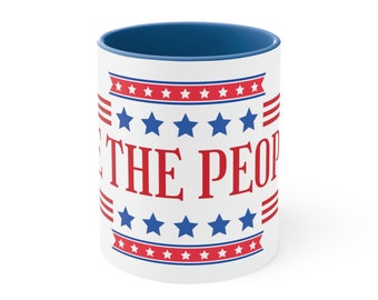 We The People | Patriotic Coffee Mug | USA Pride