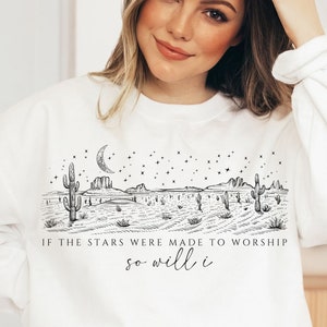 Wenn die Sterne gemacht wurden, um PNG SVG anzubeten, Bibel-Vers-Svg, christliches Zitat svg, westliches png, religiöses svg, Western-Sweatshirt, Bibel-Vers-Shirt