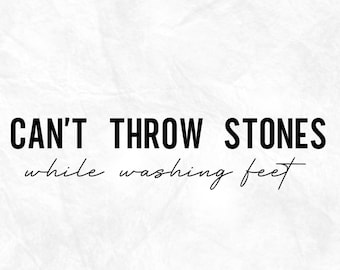 Can&#39;t Throw Stones Sweatshirt PNG SVG,Religious Shirts,christian shirt svg,christian design svg,christian png,christian quote svg,god svg