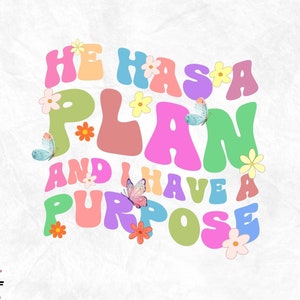 He Has a Plan PNG,Groovy Christian PNG,retro christian png,scripture png,jesus sublimation,christian png,christian design,faith png
