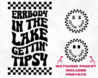 Errbody in the lake,summer svg,popular png,vacation svg,trendy png,funny quote svg,camp svg,camper svg,adult humor svg,lake png svg