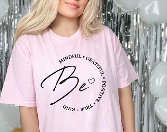 Be Mindful Grateful Positive True Kind Svg Png,mindful svg,motivational svg,positive quotes svg,kindness svg,motivational designs,silhouette