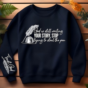 God is Still Writing PNG SVG,Christian svg png,jesus svg,religious svg,bible verse shirt,christian sweatshirt,christian shirt,faith png svg