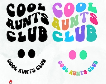 Cool Aunts Club PNG SVG,new aunt gift,cool auntie shirt,best aunt svg,aunt shirt svg,wavy stacked svg,aunt design,auntie birthday gift