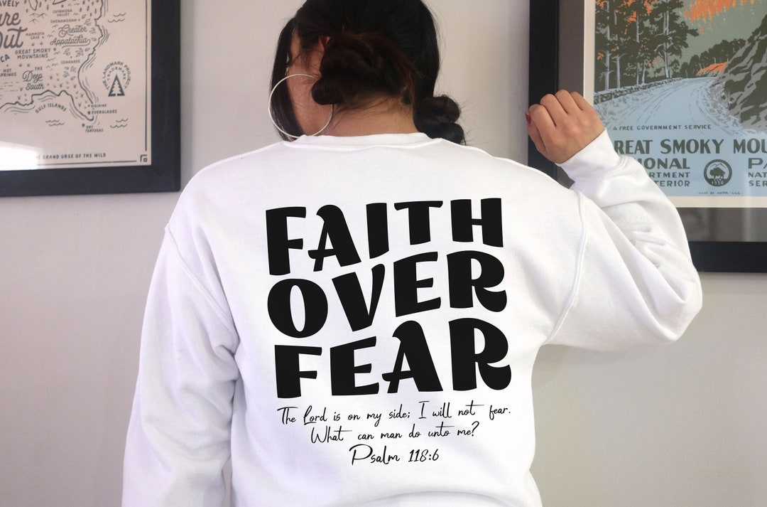Faith Over Fear Psalm 118 6 PNG Svg christian Svg Png jesus Svg Faith over fear psalm 118 6 png svg christian svg png jesus svg