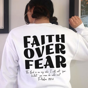 Faith Over Fear Psaume 118:6 PNG SVG, Christian svg png, jésus svg, svg religieux, chemise en vers de la Bible, sweat-shirt chrétien, chemise chrétienne, bible