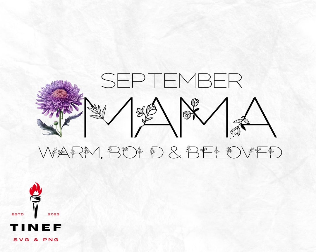 September Moms September Mama PNG Svg,birth Month Png,birth Flower Png,birth Month Svg ...