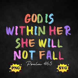 God is Within Her PNG SVG,Christian svg png,jesus svg,religious svg,bible verse shirt,christian sweatshirt,christian shirt,bible png svg