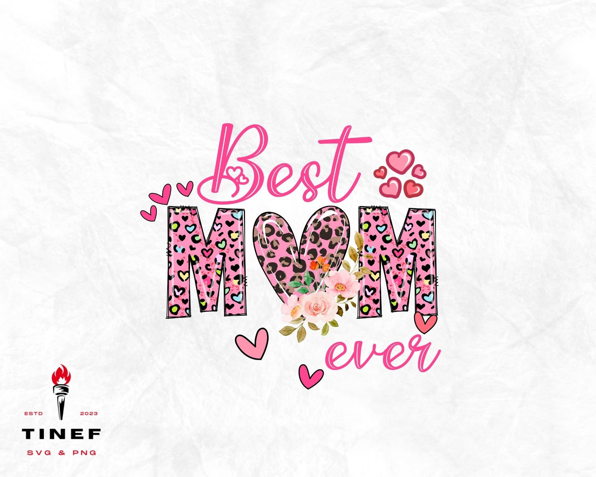 Best Mom Ever Pngbest Mom Pngfloral Mom Pngmothers Day - Etsy