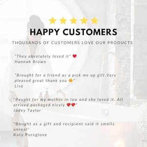 May include: Image with the text "HAPPY CUSTOMERS" and customer testimonials. The testimonials include phrases like "They absolutely loved it" and "Bought as a gift and recipient said it smells unreal."