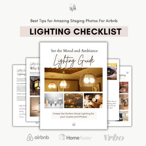 May include: A guide for setting the mood and ambiance for Airbnb listings with tips on lighting. The guide includes a checklist, a section on why lighting is important, and a section on creating the perfect mood lighting for guests and photos. The guide also includes images of different types of lighting.