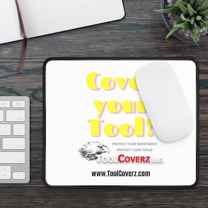 Cover Your Tool! Mouse Pad