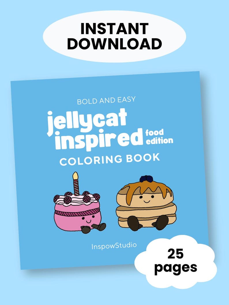 May include: A blue coloring book cover with the text "jellycat inspired food edition" and "COLORING BOOK". The cover features illustrations of a pink cake with a candle and pancakes. The text "INSTANT DOWNLOAD" is at the top.