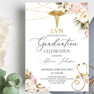 May include: A white and gold graduation invitation with a floral design and a stethoscope. The invitation reads "LVN Graduation Celebration Honoring Alicia Johnson" and includes the date, time, and location of the event.