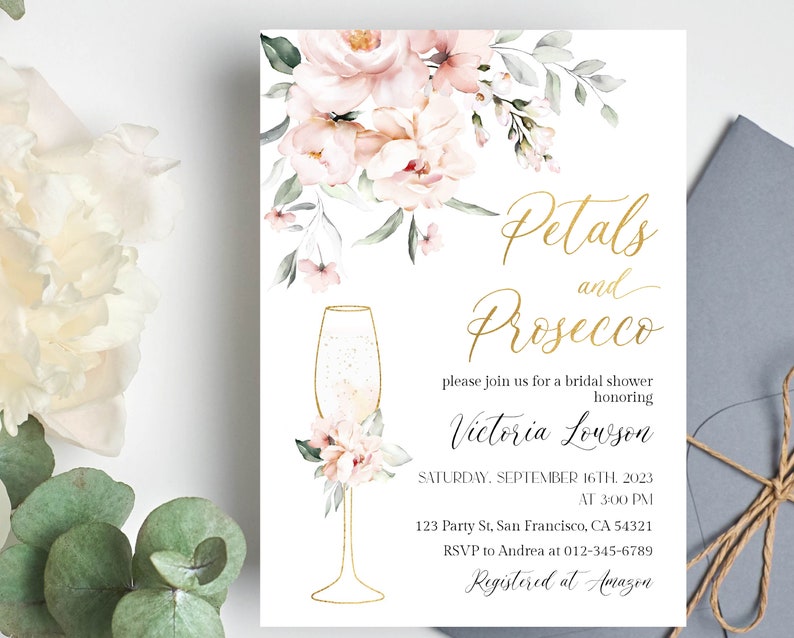 May include: A bridal shower invitation with a floral design and a gold outline of a champagne flute. The text reads "Petals and Prosecco" and includes the bride's name, date, time, and RSVP information.