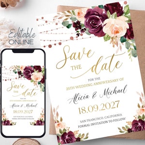 May include: Save the date card with a floral design featuring burgundy and peach flowers. The text reads "Save the date for the 25th wedding anniversary of Alicia & Michael 18.09.2027 San Francisco, California Formal invitation to follow."