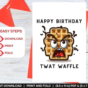 Alles Gute zum Geburtstag Twat Waffel, lustiger digitaler Download druckbare Geburtstagskarte, druckbare Geburtstagskarte, unhöflich, grob, vulgär, Grußkarte, neu