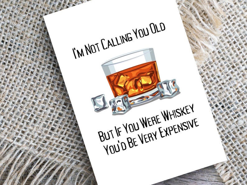 Whiskey Birthday Card Printable Birthday Card Getting Old - Etsy