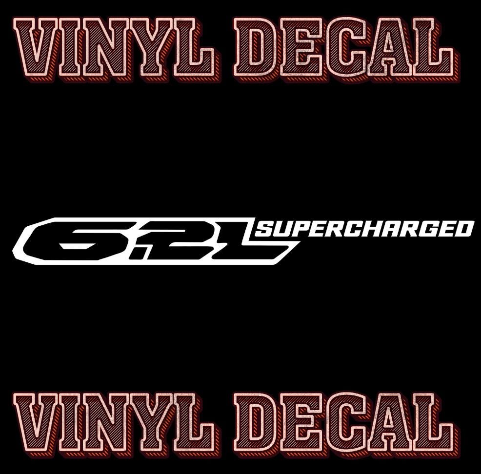6.2L Supercharged Vinyl Decal – Premium ORACAL 651 Car Sticker – Custom ...