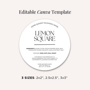 Könnte beinhalten: Ein weißes rundes Etikett mit dem Text "LEMON SQUARE" in einer modernen Schriftart. Das Etikett enthält eine Liste der Zutaten und Allergeninformationen. Der Text "Editable Canva Template" steht oben, und das Etikett ist in 3 Größen erhältlich.