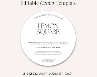 May include: A circular white label template with black text reading Editable Canva Template at the top. The center features the text LEMON SQUARE, followed by ingredient lists, allergen warnings, and business address details. Three sizes are listed: 2x2 inches, 2.5x2.5 inches, and 3x3 inches.
