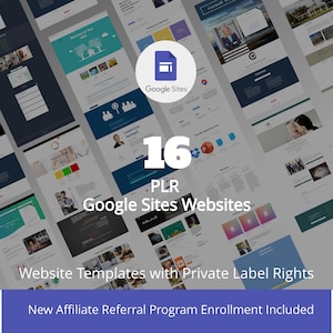 May include: A collage of 16 Google Sites website templates with private label rights. The image includes the text "16 PLR Google Sites Websites" and "Website Templates with Private Label Rights".