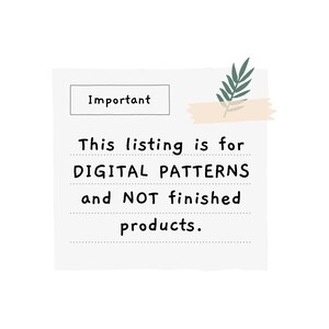 Op de afbeelding: Een witte notitie met een zwarte rand en de tekst "Belangrijk" in een kader bovenaan. De notitie luidt: "Deze aanbieding is voor DIGITALE PATRONEN en GEEN afgewerkte producten."