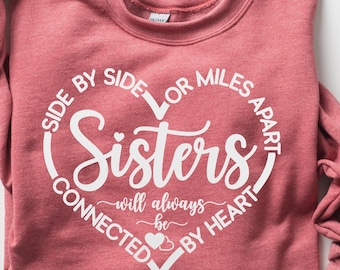 Sisters Heart Connected Sweatshirt, Best Friends Shirt