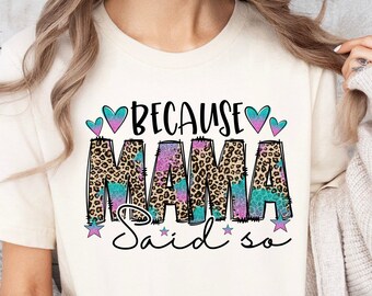 Porque dije eso camisa, camisa del día de la madre, regalo del día de la madre, camisa para mamá, camisa para mamá, camisa del día de las madres, regalo de la camisa de la abuela, mamá genial