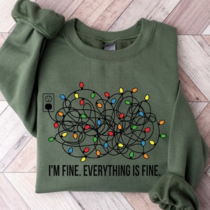 I'm Fine Everything Is Fine Sweatshirt, Christmas Sweatshirt, Sweatshirts Women, Christmas Sweatshirt Women, Christmas Lights Sweatshirt