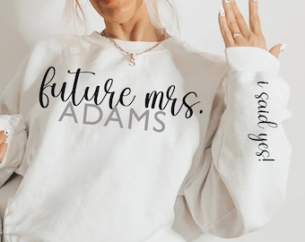 Custom Future Mrs. Sweatshirt: Bridal Shower Gift