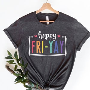 Fri-Yay Shirt, Teacher Tee, Friday Weekend Shirt, Friyay Teacher TShirt, Teacher team Tee, Funny Teacher Saying Shirt, Gift for Teacher,