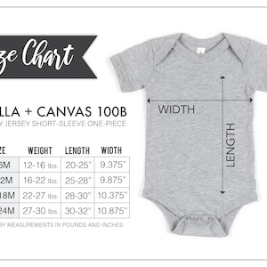 May include: Size chart for Bella + Canvas 100B baby jersey short-sleeve one-piece. The chart shows sizes from 3-6 months to 18-24 months, with corresponding weight, length, and width measurements in pounds and inches.