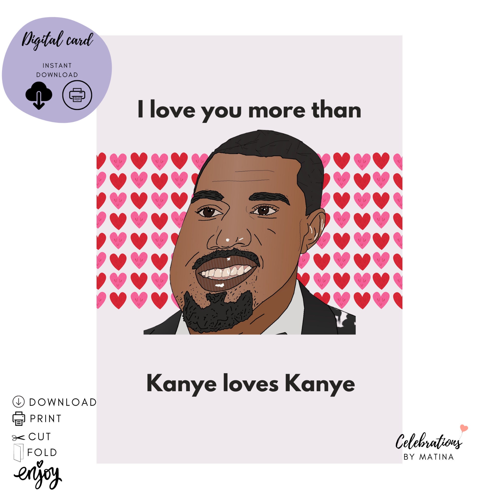 Kanye West Valentines Day Card Printable Valentines Day Card Funny Valentines Card 5 X 7