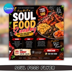 May include: A promotional flyer for Soul Food Sunday featuring a plate of fried chicken, macaroni and cheese, collard greens, and yams. The text includes menu categories, event times, and contact details on a dark wood background with red accents.