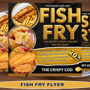 May include: A promotional flyer for "The Crispy Cod" restaurant, featuring images of fried fish and fries. The flyer has a black background with gold lettering that reads "FISH FRY". It advertises a crispy, golden fish fry feast.