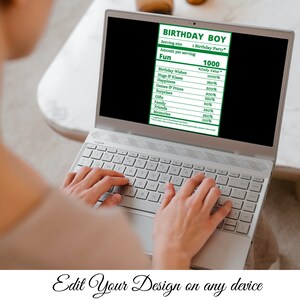 May include: A laptop computer displaying a green and white graphic with the text "Birthday Boy" and a list of fun activities with their corresponding percentage values. The text "Edit Your Design on any device" is displayed below the laptop.
