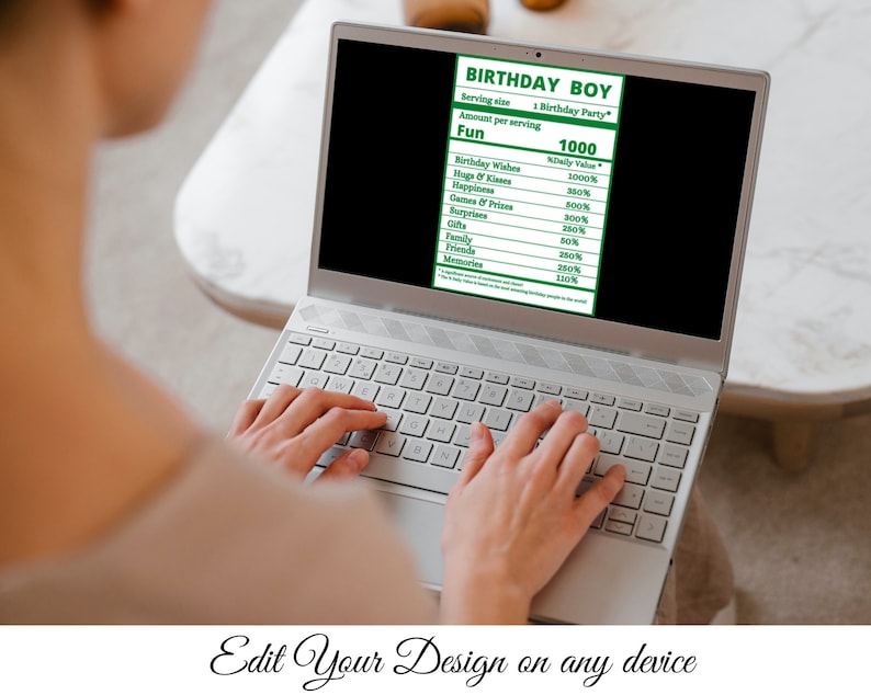 May include: A laptop computer displaying a green and white graphic with the text "Birthday Boy" and a list of fun activities with their corresponding percentage values. The text "Edit Your Design on any device" is displayed below the laptop.