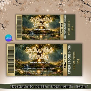 May include: Two gold-toned tickets with the text "Enchanted Evening Senior Prom 2026" and event details. The tickets feature a forest scene and the words "Riverstone High" and "Admit One".