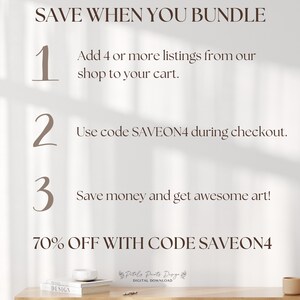 Puede incluir: Un fondo blanco con texto marr&oacute;n que dice "SAVE WHEN YOU BUNDLE". Hay tres pasos numerados para ahorrar dinero en descargas digitales. Paso 1: Agrega 4 o m&aacute;s listados de nuestra tienda a tu carrito. Paso 2: Usa el c&oacute;digo SAVEON4 durante el pago. Paso 3: &iexcl;Ahorra dinero y obt&eacute;n arte incre&iacute;ble! El texto "70&nbsp;% DE DESCUENTO CON EL C&Oacute;DIGO SAVEON4" tambi&eacute;n se muestra en marr&oacute;n.