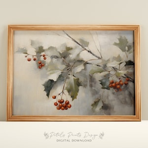 Christmas Wall Decor Printable Holly Still Life Painting, Rustic Christmas Art, Printable Xmas Decor-Print, Vintage Xmas Holiday Wall Art