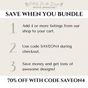 May include: A graphic with instructions on how to save 70% off when you bundle purchases from the shop. The text reads "Save When You Bundle" and lists three steps: 1. Add 4 or more listings from our shop to your cart. 2. Use code SAVEON4 during checkout. 3. Save money and get tons of awesome designs! 70% OFF WITH CODE SAVEON4
