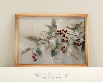 Christmas Wall Decor Printable Holly Still Life Painting, Rustic Christmas Art, Printable Xmas Decor-Print, Vintage Xmas Holiday Wall Art