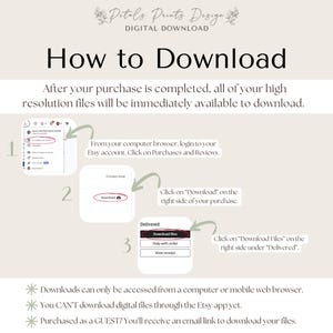 May include: A step-by-step guide on how to download digital files purchased from Etsy. The guide includes screenshots of the Etsy website and instructions on how to access and download files from a computer or mobile web browser. The guide also mentions that downloads are not available through the Etsy app.