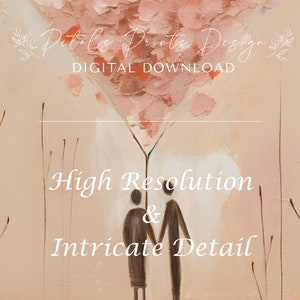 May include: Digital download of a painting depicting two figures standing under a large pink heart-shaped cloud. The figures are holding hands and the background is a soft peach colour with brown brushstrokes. The text "High Resolution & Intricate Detail" is written below the figures.