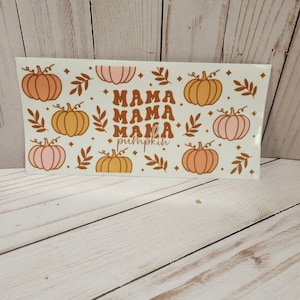 16 Unzen / UV DTF Cup Wrap / Keine Hitze erforderlich / Kein Jäten / Einfach anzuwenden / Auf Lager / Versandfertig // Liberty Glass Wrap / Herbst Wraps / Herbst Wraps / MAMA Wraps