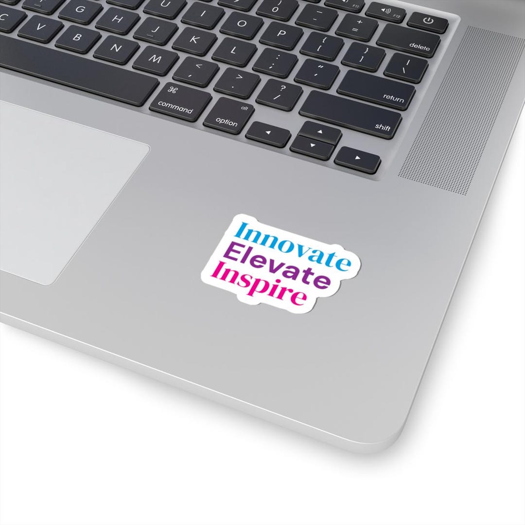 Innovate, Elevate, Inspire Sticker, Inspiring Stickers - Etsy