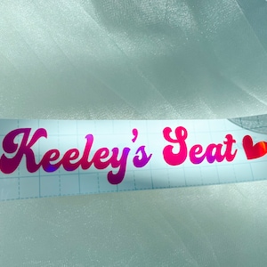 Girlfriend’s Seat Decal Custom Name Seat Decal Name with Hearts Car Window Mirror Decal Gift for Her Gift for Him Holographic Vinyl Decal