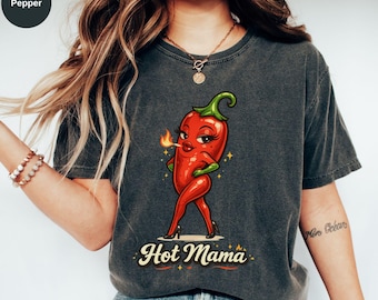 Hot Mama Shirt, Spicy Pepper Graphic Tee, Funny Latina Inspired Cute Retro Shirt, Sassy Red Jalapeno T-Shirt, Bold Confident Woman Gift